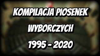 Kompilacja Piosenek Wyborczych 1995  2020  Fikcyjne [upl. by Dewar]