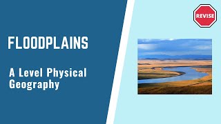 A Level Physical Geography  Floodplains [upl. by Iddo575]