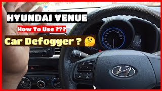 Hyundai Venue  How to Use Defogger 🤔 Rear and Front Defogger 💯 [upl. by Riada]