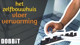 Het Zelfbouwhuis  vloerverwarming leggen [upl. by Allayne]