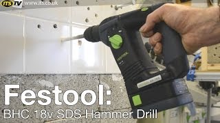 Festool BHC 18 Liion Cordless SDS Hammer Drill  ITS TV [upl. by Aeslek]