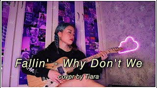 Fallin  Why Dont We cover by Tiara [upl. by Ulric196]