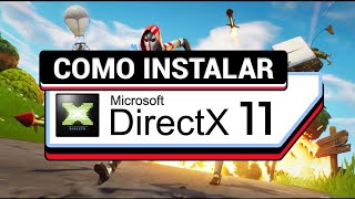 COMO INSTALAR O DIRECTX 11 WINDOWS 78110 [upl. by Durand647]