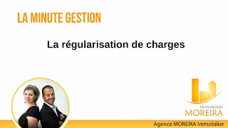 La Minute GESTION  La régularisation de charges [upl. by Hairahs]