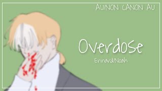 Overdose Meme  EnnardNoah C • AU • EnnChael [upl. by Ahcas]