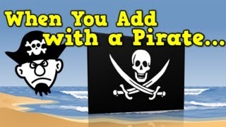 When You Add with a Pirate addition song for kids [upl. by Etteoj]