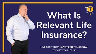 What Is Relevant Life Insurance [upl. by Remlap]