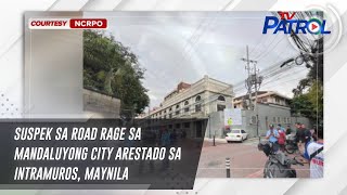 Suspek sa road rage sa Mandaluyong City arestado sa Intramuros Maynila  TV Patrol [upl. by Groark886]