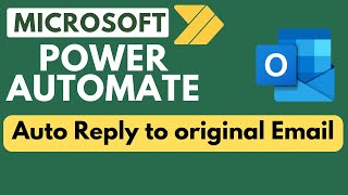 Power Automate Automatically Reply to the original email [upl. by Aitel]