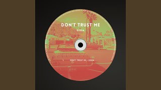 Dont Trust Me [upl. by Silverstein415]