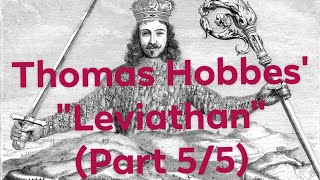 Thomas Hobbes quotLeviathanquot Part 5 of 5 [upl. by Sibell]