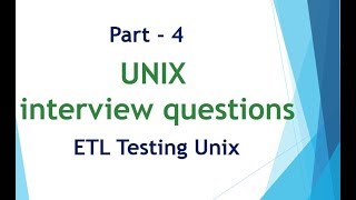 UNIX amp Linux interview questions for ETL Testing Part 4 [upl. by Trebeh260]