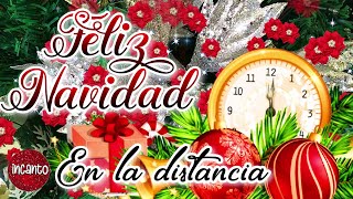 Feliz navidad en la distancia 🎄Lindo Mensaje de navidad para compartir FELIZ NAVIDAD PARA TODOS [upl. by Anoi]