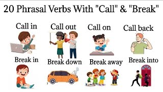 20  Phrasal Verbs with quotBreakquot amp quotCallquot  Common Phrasal verbs  phrasalverbs [upl. by Abrahamsen453]