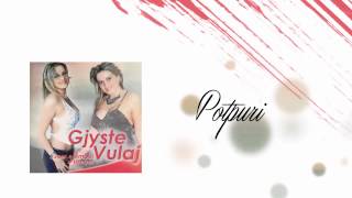 GJYSTE VULAJ  POTPURI [upl. by Chiles704]