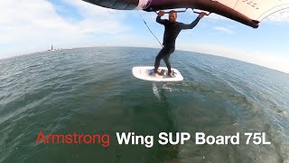 Armstrong Wing Sup board 75L WingBOARD Test 2023 [upl. by Etnomaj]