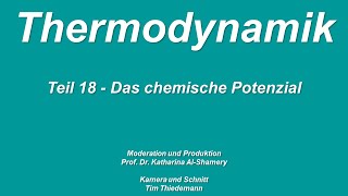 Lehrvideo Thermodynamik Teil 18 Chemisches Potenzial [upl. by Eceined]