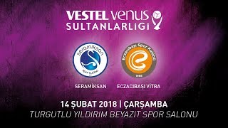 2017  2018  VVSL 20 Hafta  Seramiksan 1  3 Eczacıbaşı Vitra [upl. by Fraze222]