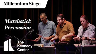 Matchstick Percussion  Millennium Stage October 5 2024 [upl. by Lavona968]