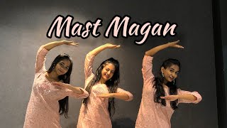 Mast Magan  Semi Classical  Dancehood By Mehek [upl. by Faludi]