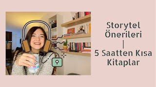 Storytel Kitap Önerileri  5 Saatten Kısa Sesli Kitaplar [upl. by Brandt102]