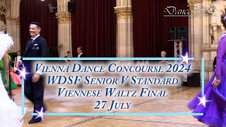 Vienna Dance Concourse 2024  Senior V Standard Viennese Waltz WDSF  Final  27 July 2024 [upl. by Chuu]