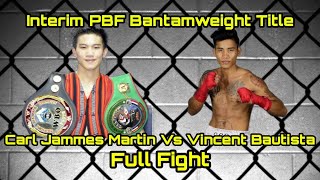 CARL JAMMES MARTIN VS VINCENT BAUTISTA [upl. by Mariana]