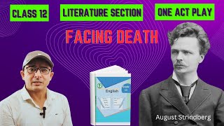 Facing Death  August Strindberg  One Act Play  Class 12  English [upl. by Zephan715]