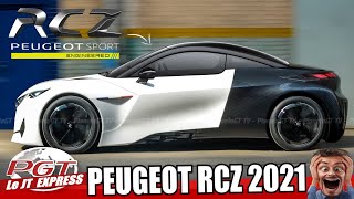 Peugeot RCZ 2021 Le Retour que la France Attend   PJT Express [upl. by Niliak]