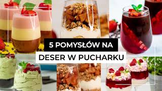 5 najlepszych pomysłów na deser w pucharku ❤️ [upl. by Appel75]