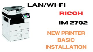 Ricoh IM 2702 Ricoh Printer Rico IM Series Printer Ricoh im 2702 InstallationPrinterRicohIM [upl. by Gladdy]