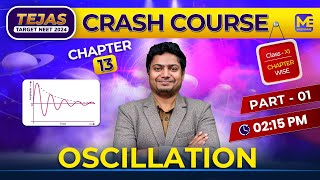 Oscillation One Shot  Complete Chapter  NEET 2024 Physics  Tejas  Crash Course [upl. by Llacam]