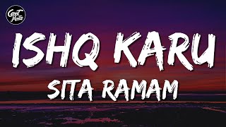 Ishq Karu Lyrics  Sita Ramam  Vishal Chandrashekhar  Kumaar  Shashwat Arunita K [upl. by Ambrosia]