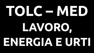 TolcMed 23  Energia e Quantità di moto Test di medicina 2023 [upl. by Pernick]