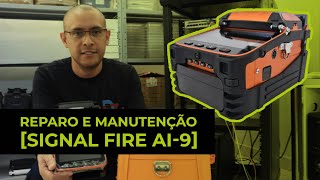 Review Técnico  Reparo e Manutenção em Máquina de Fusão Signal Fire AI9  DC NET [upl. by Stargell]