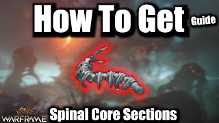 How To Get Spinal Core Sections GUIDE  Warframe [upl. by Asillim]