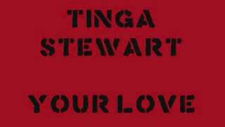 Tinga Stewart  Your Love [upl. by Rehpretsirhc]