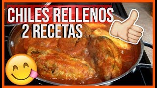 2 Recetas Chiles Rellenos [upl. by Pudens]