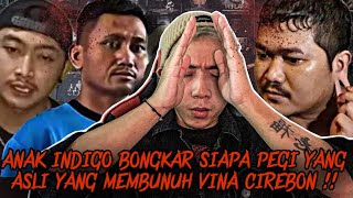 ANAK INDIGO BONGKAR SIAPA PEGI YANG MEMBUNUH ALMARHUMAH VINA CIREBON  INI YANG KALIAN CARI [upl. by Etteneg980]