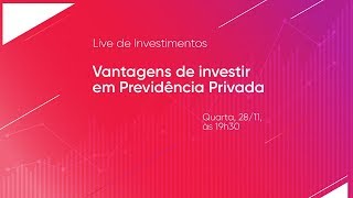 Vantagens de investir em Previdência Privada [upl. by Fraase]