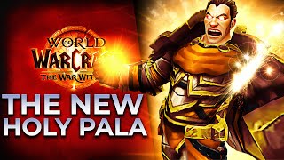 FINALLY War Within Holy Paladin Rework [upl. by Alexandr]