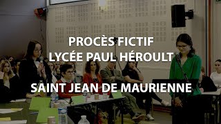 Procès fictif au Lycée Paul Héroult  Saint Jean de Maurienne [upl. by Burt875]