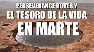 El tesoro de la vida en Marte  Informe de Perseverance Ingenuity Curiosity [upl. by Deelaw664]