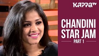 Chandini Sreedharan  Star Jam Part 1  Kappa TV [upl. by Notslar]