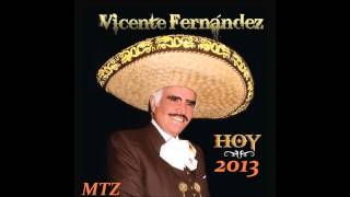 VICENTE FERNANDEZ 01HOY 2013 LO MAS NUEVO [upl. by Vladamir50]