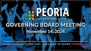 Peoria Unified Governing Board Meeting November 14 2024 [upl. by Wilona]