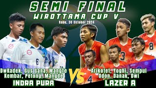 🔴 LIVE SEMI FINAL  INDRAPURA DwKadek GusGana MangTe VS LAZER AriKotet Danak Yoghi [upl. by Cathey]