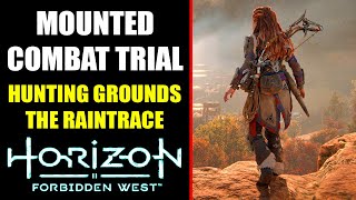 Horizon Forbidden West  Mounted Combat Trial Full Stripes Hunting Grounds  The Raintrace [upl. by Durno353]