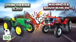 Tractor Comparison  John Deere 5310 vs Mahindra Arjun Novo 605DIi 4WD Tractor Review India 2024 [upl. by Bullough644]