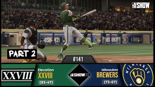 MLB The Show 21  141  Season 2  Part 2  Elevation XXVIII vs Milwaukee Brewers  Game 1 [upl. by Chaddy]